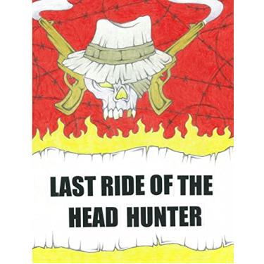 Imagem de Last Ride of the Headhunter
