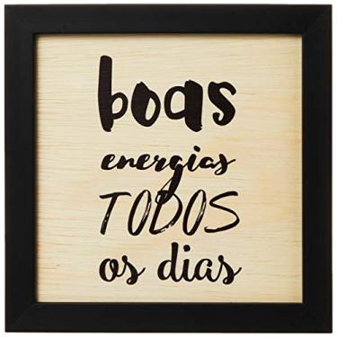 Imagem de Arte Maníacos Quadro Decorativo em Madeira Boas Energias Fundo Branco - 32,5x23cm (Moldura caixa em laca preta)