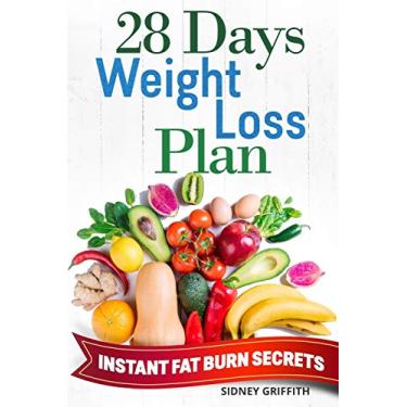 Imagem de 28 Days Weight Loss Plan: Instant Fat Burn Secrets
