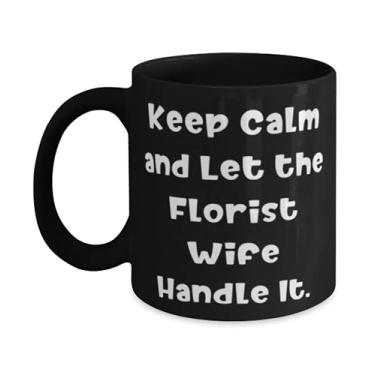 Imagem de Presente para esposa, Keep Calm and Let the Florist Wife Handle It, ideia única de feriado 325 ml Caneca de presente para esposa