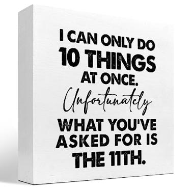 Imagem de z-crange Eu Só Posso Fazer 10 Coisas Ao Mesmo Tempo, Decoração de Mesa de Bloco de Madeira, Decoração de Mesa de Placa de Caixa de Madeira Engraçada e Humor para Escritório Em Casa (5"X5"X1")