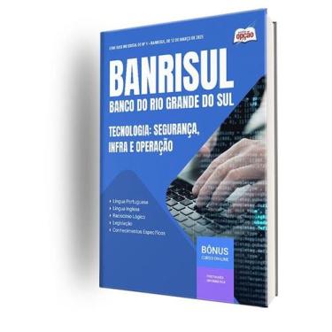 Imagem de Apostila BANRISUL  - Tecnologia: Segurança, Infra e Operação - Apostil