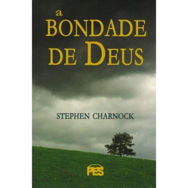 Imagem de A Bondade de Deus Stephen Charnock