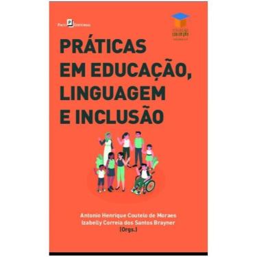 Imagem de Práticas Em Educação, Linguagem E Inclusão