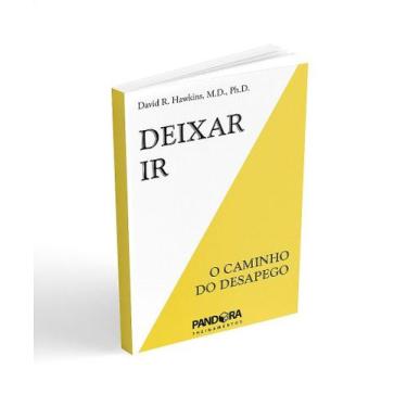 Imagem de Livro Deixar Ir - O Caminho do Desapego - David R. Hawkins - Pandora T
