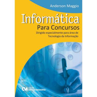 Imagem de Livro - Informática Para Concursos: Dirigido Especialmente para a area da Tecnologia da Informação - Anderson Maggio