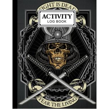 Imagem de Activity Log Book: Samurai Warrior Skull Cover | Daily Activity Log Journal, 120 Pages, Size 8.5" x 11" Design by Martin Funke