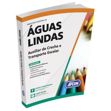 Imagem de Apostila Prefeitura De Águas Lindas (Go) 2023 - Auxiliar De Creche E T