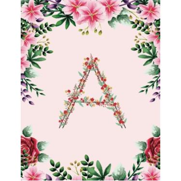 Imagem de A: Caderno de monograma diário para mulheres e meninas bloco de notas floral rosa (grande 21 x 28 páginas) (coleção de diário de monograma floral) (volume 1)