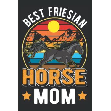 Imagem de Friesian Horse Notebook: Best Friesian Horse Mom / 6x9 Inches / 120 graph sites Sites