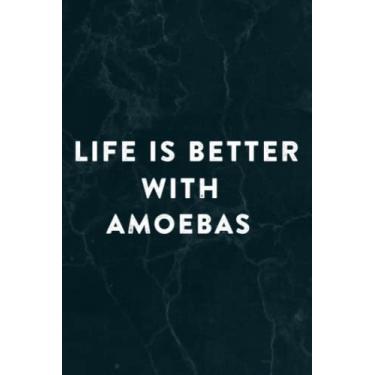 Imagem de Life Is Better With Amoebas Funny Nice Notebook Planner: Amoebas, Halloween, Thanksgiving, New years, Christmas Gifts for men, women, adults, teens, kids, boys, girls,Do It All