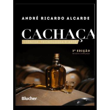 Imagem de Cachaca - Ciencia, Tecnologia E Arte - 3ª Ed