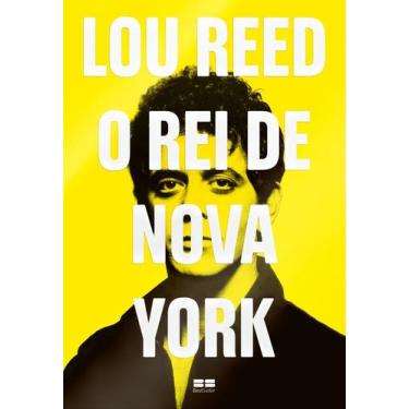 Imagem de Lou Reed - O Rei de Nova York - BEST SELLER, Sortido