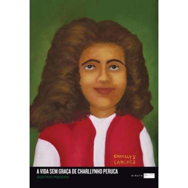 Imagem de Livro - A vida sem graça de Charllynho Peruca