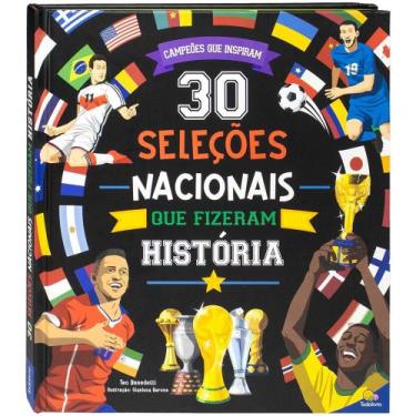 Imagem de Livro - Campeões que Inspiram: 30 Seleções Nacionais que fizeram Histó
