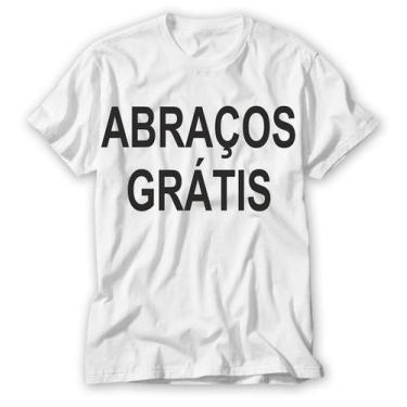 Imagem de Camiseta Com Estampas Legais Divertida Frase Abraço - Vidape