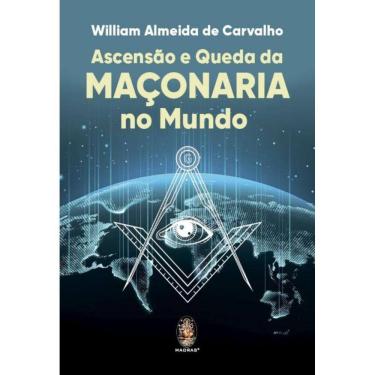 Imagem de Ascensao E Queda Da Maconaria