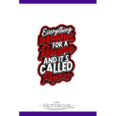 Imagem de Everything Happens For A Reason Scientific Proton Notebook: Planner, Diary, Lined College Ruled Paper 120 Lined | 6 x 9 inches Notebook, Note Pad, Notes