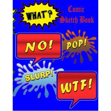 Imagem de Comic Sketch Book: Blank Sketchbook 8 1/2 x 11 for Comics Drawing Storyboard and Sketching for Kids Teens and Adults - 100 Pages Art Pad for Doodling Painting - 8.5x11 inches Large Size.