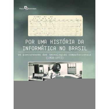 Imagem de Por Uma História Da Informática No Brasil