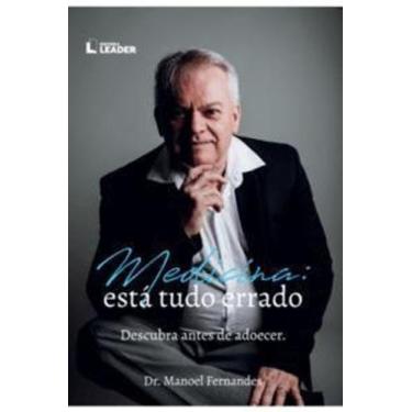 Imagem de Livro - Medicina! Tá tudo errado