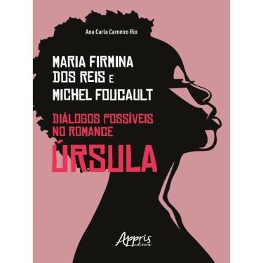 Imagem de Maria Firmina Dos Reis & Michel Foucault