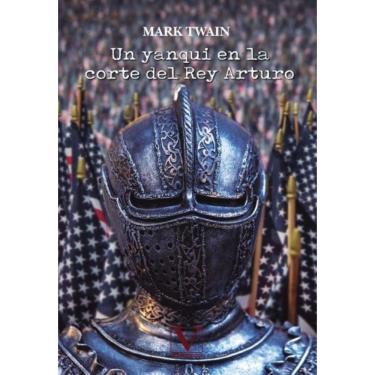 Imagem de Un yanqui en la corte del rey Arturo - Espanhol