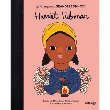 Imagem de Gente Pequena Grandes Sonhos - Harriet Tubman