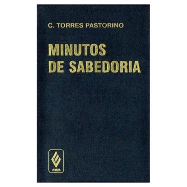 Imagem de Minutos de sabedoria - C. Torres Pastorino - Capa plástica - Livro de 
