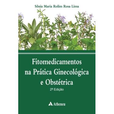 Imagem de Livro - Fitomedicamentos na prática ginecológica e obstétrica