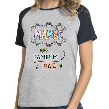 Imagem de Camiseta Feminina Mamãe Que Também É Pai Camisa Blusa - Mago Das Camis