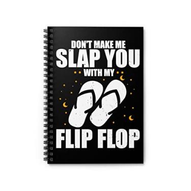 Imagem de Caderno espiral Humorístico Don't Make Slap With My Flops Entusiasta Sarcástico Tamanho Único
