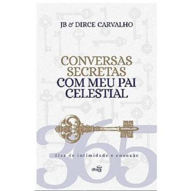 Imagem de Conversas Secretas Com Meu Pai Celestial