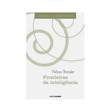 Imagem de Livro - Fronteiras da Inteligência: a Sabedoria da Espiritualidade