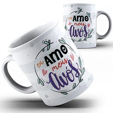 Imagem de Caneca xícara eu amo meus Avós Vovó vovô