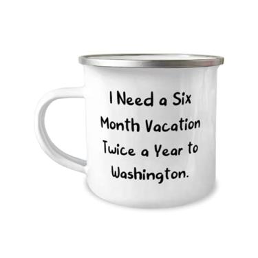 Imagem de Presentes de Washington para, I Need a Six Month Vacation Twice por Year to Washington, Unique Idea Caneca de acampamento de 355 ml, de