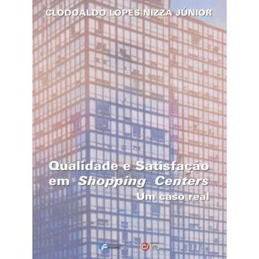 Imagem de Qualidade E Satisfação Em Shopping Centers