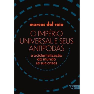 Imagem de O Império Universal E Seus Antípodas