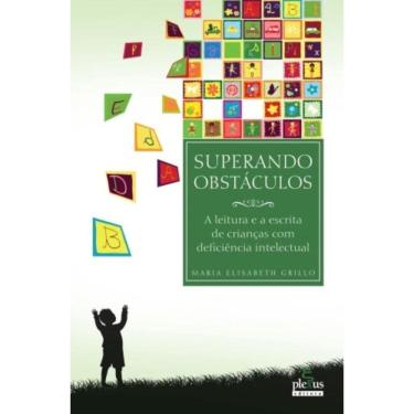 Imagem de Superando Obstáculos - A Leitura E A Escrita De Crianças Com Deficiência Intelectual