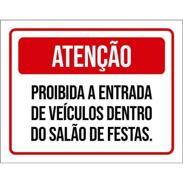 Imagem de Placa Atenção Proibida Entrada Veículos Salão Festa 36X46