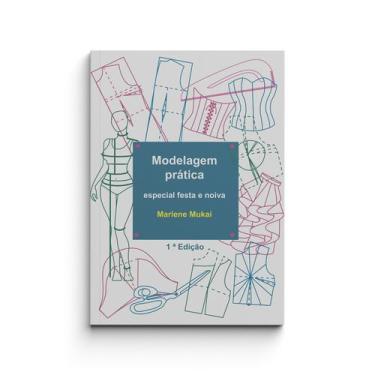 Imagem de Livro modelagem prática moda festa e noiva by Marlene Mukai
