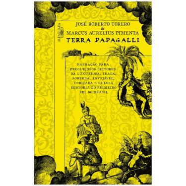 Imagem de Livro - Terra Papagalli - José Roberto Torero e Marcus Aurelius Pimenta