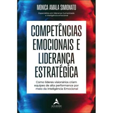 Imagem de Competências emocionais e liderança estratégica - ALTA BOOKS