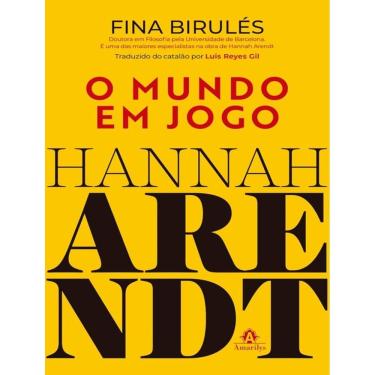 Imagem de Hannah Arendt - O Mundo Em Jogo