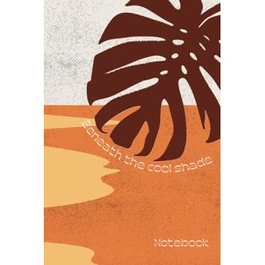 Imagem de Beneath The Cool Shade Notebook: Desert Sand, Plant Design | Organic Textures Collage Dotted Grid Matrix Journal | Organized Planner | Simple Diary | ... | Natural Earthly Elements | Sun And Moon)