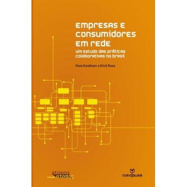 Imagem de Livro - Empresas e consumidores em rede: Um estudo das práticas colabo