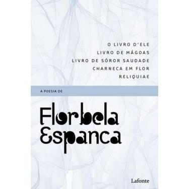 Imagem de A Poesia De Florbela Espanca - LAFONTE, Sortido