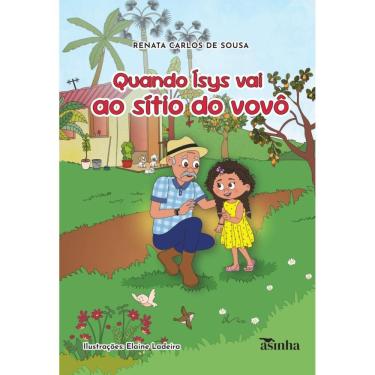 Imagem de Quando Ísys vai ao sítio do vovô