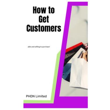 Imagem de How to Get Customers: able and willing to purchase!
