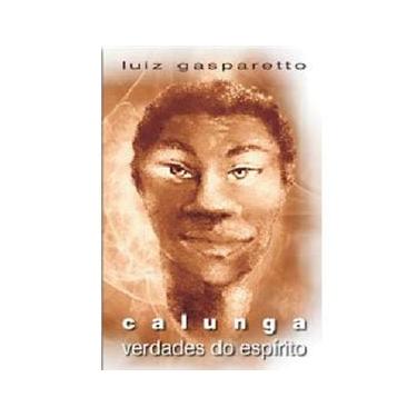 Imagem de Livro - Calunga: Verdade do Espírito